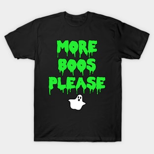 More Boos Please Halloween Costume Ghost T-Shirt